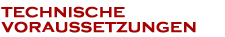 Technische Voraussetzungen